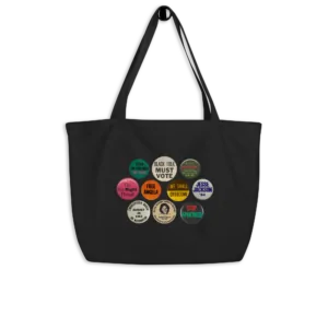 Pin Your Politics! Large Tote Bag