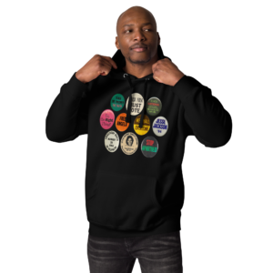 Pin Your Politics! Hoodie